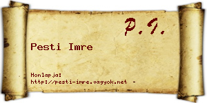 Pesti Imre névjegykártya